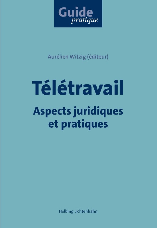 Télétravail - Aspects juridiques et pratiques